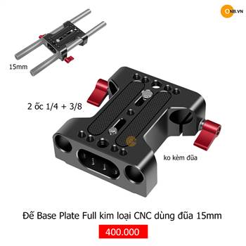 Bộ đế Base Plate 15mm full kim loại CNC không kèm đũa