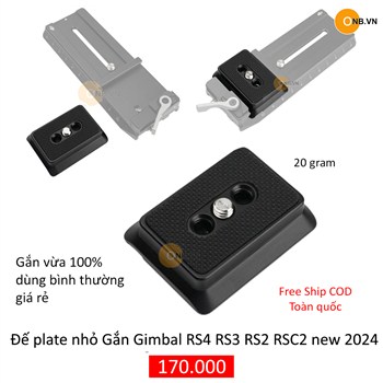 Đế plate nhỏ Gắn Gimbal RS4 RS3 RS2 RSC2 ver 2