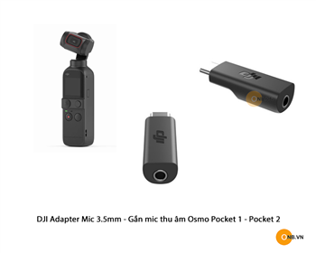 DJI Osmo Pocket 3.5mm Adapter - Phụ kiến gắn micro