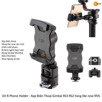 DJI R Phone Holder - Kẹp Điện Thoại RS3 RS2 hàng cũ like new 95%