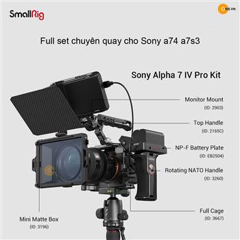 Full set phụ kiện Smallrig hỗ trợ quay chụp cho Sony alpha a74