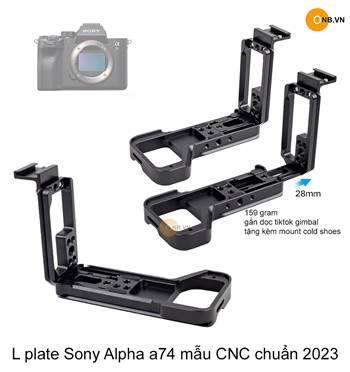 L Plate Sony Alpha a74 a7r4 mẫu CNC chuẩn 2023