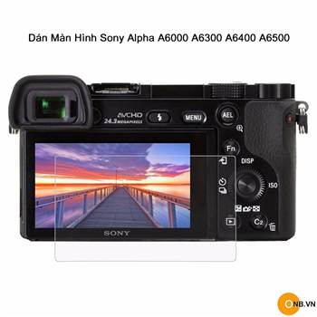 Dán màn hinh máy ảnh Sony Alpha A6000 A6300 A6400 A6500