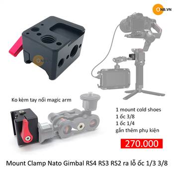 Mount Clamp Nato Gimbal RS4 RS3 RS2 ra lỗ ốc 1/3 3/8