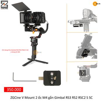 ZGCine V Mount 2 ốc M4 gắn Gimbal RS3 RS2 RSC2 S SC