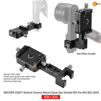 Neewer CA027 Vertical Camera Mount Quay Dọc Gimbal RS3 Pro RS3 RS2 mẫu cũ nên mua ver 2