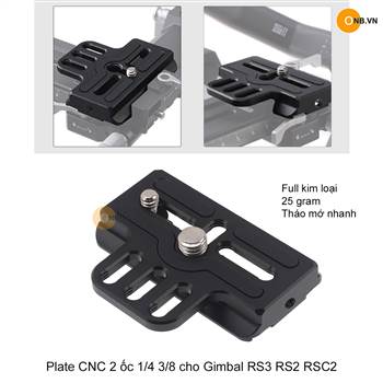 Plate CNC 2 ốc 1/4 3/8 cho Gimbal RS3 RS2 RSC2