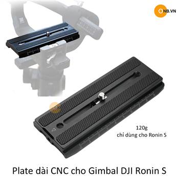 Plate dài CNC gắn gimbal Ronin S