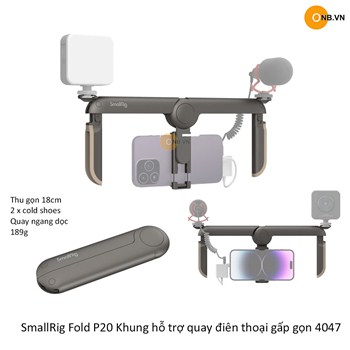 SmallRig Fold P20 Khung hỗ trợ quay điên thoại gấp gọn 4047