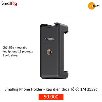 Smallrig Phone Holder - Kẹp điện thoại lỗ ốc 1/4 3539c