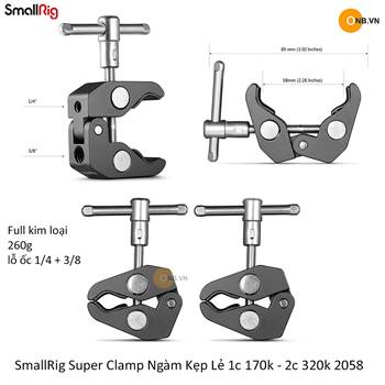 SmallRig Super Clamp Ngàm Kẹp Lẻ 1c 170k - 2c 320k 2058