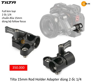 Tilta 15mm Rod Holder Adapter dùng 2 ốc 14